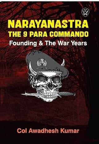 Narayanastra The 9 Para Commando Narayanastra The 9 Para Commando