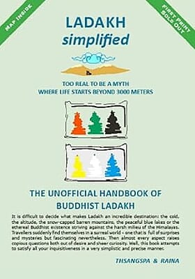 LADAKH Simplified - The Unofficial Handbook of Buddhist Ladakh