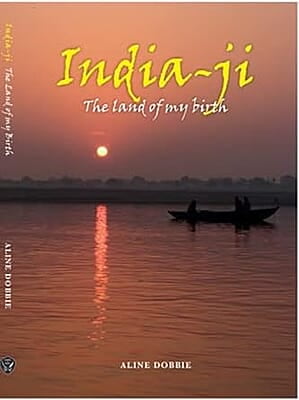 India ji: The Land of My Birth
