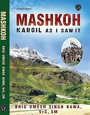 MASHKOH: Kargil as I saw it