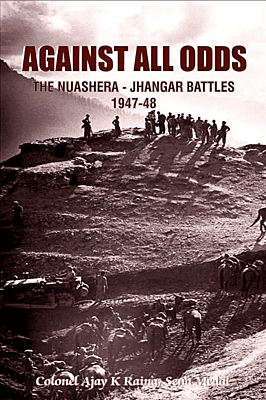 Against All Odds: Naushera-Jhangar Battles 1947-48