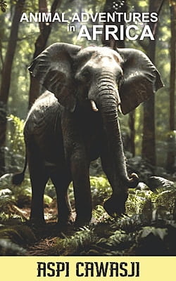 ANIMAL ADVENTURES IN AFRICA