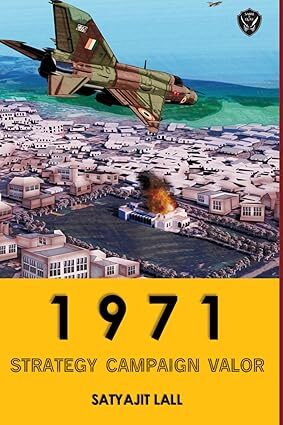 1971: Strategy, Capaign, Valour 1971: Strategy, Capaign, Valour