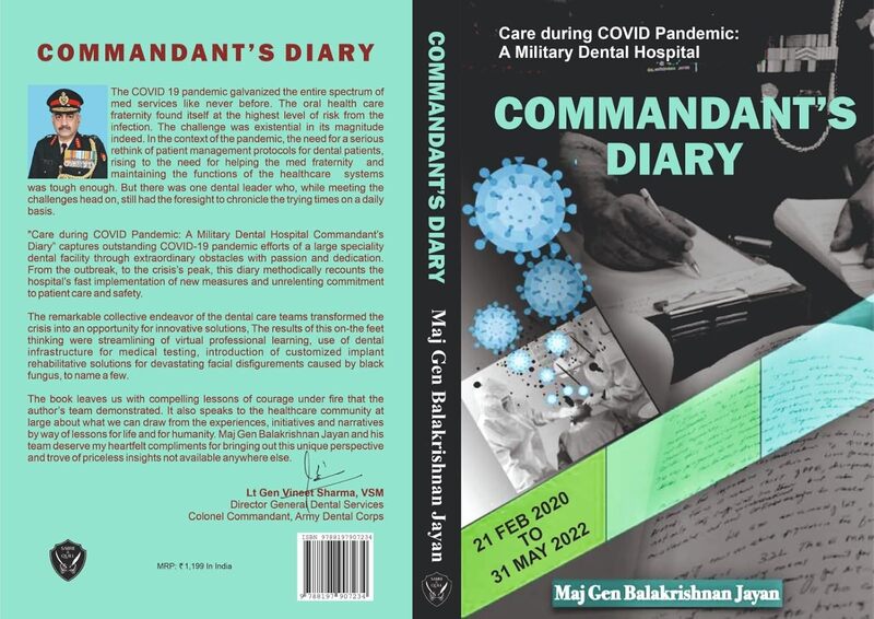 Commandant's Diary: Care During COVID Pandemic - A Military Dental Hospital Commandant's Diary: Care During COVID Pandemic - A Military Dental Hospital