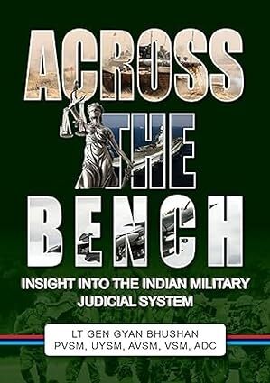 Across the Bench: Insight into the Indian Military Judicial System