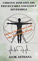 Chronic Diseases are Preventable and Easily Reversible