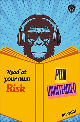 Pun Unintended : Read at your own Risk