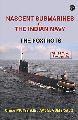 Nascent Submarines of the Indian Navy